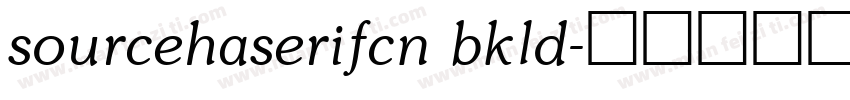 sourcehaserifcn bkld字体转换